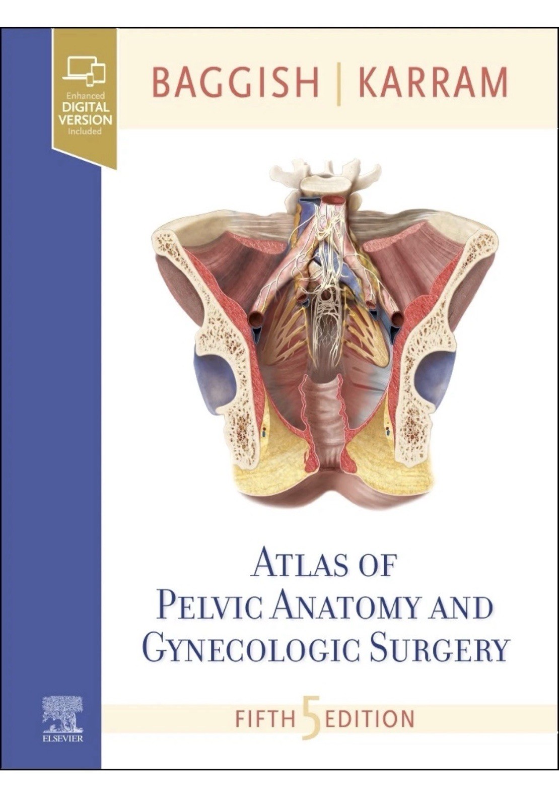 Atlas of Pelvic Anatomy and Gynecologic Surgery