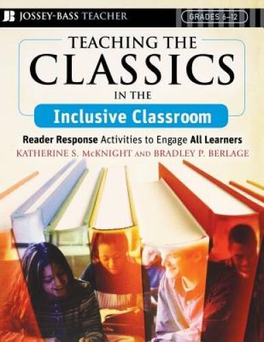 Teaching the Classics in the Inclusive Classroom: Reader Response Activit – GOOD