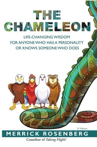 The Chameleon: Life-Changing Wisdom for Anyone Who Has a Personality or Knows