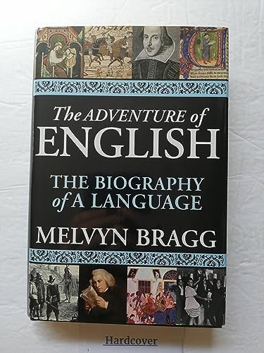 The Adventure of English: The Biograp…, Bragg, Melvyn