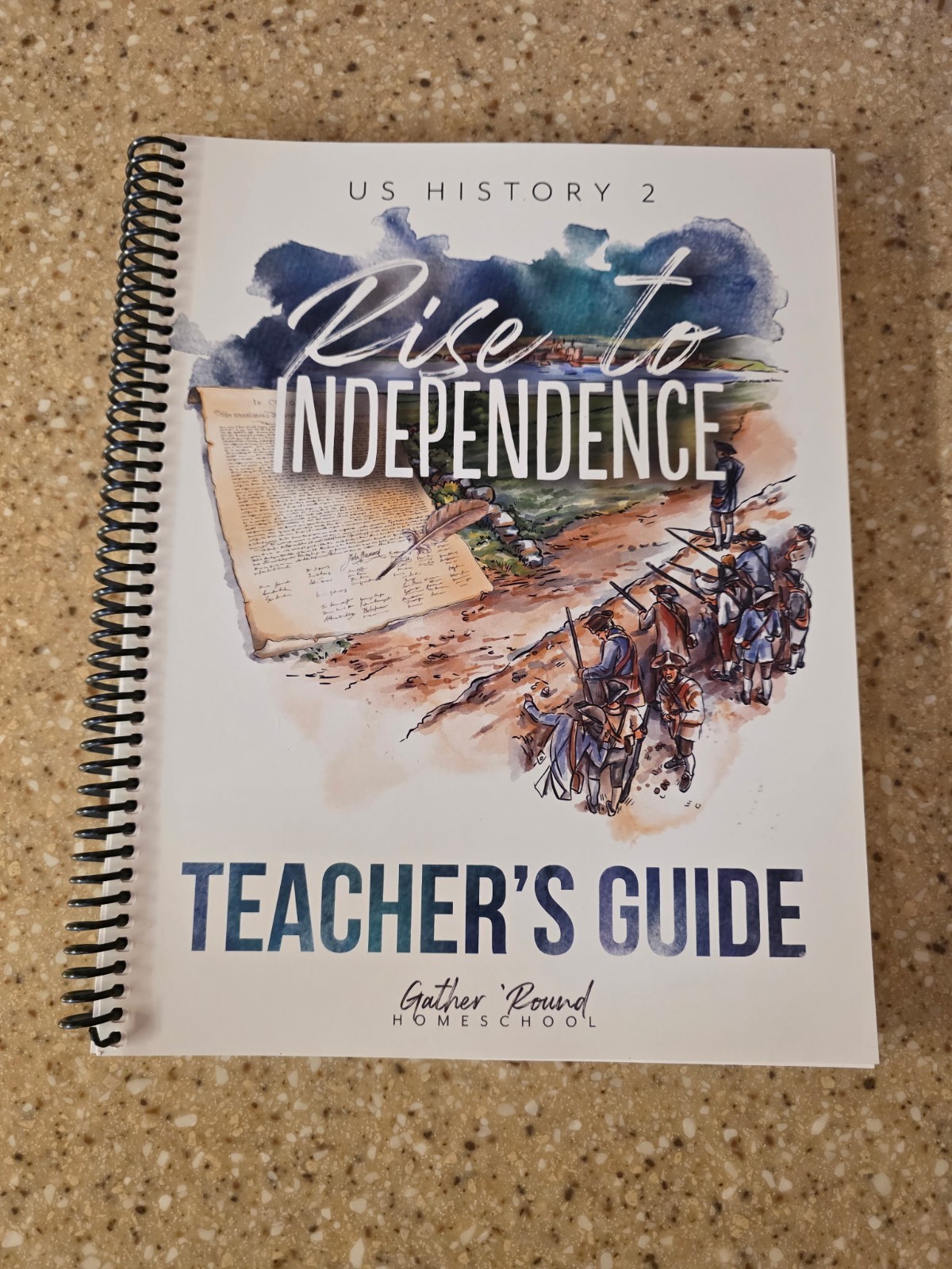 Gather Round Homeschool U S History 2 Rise To Independence Teachers Guide