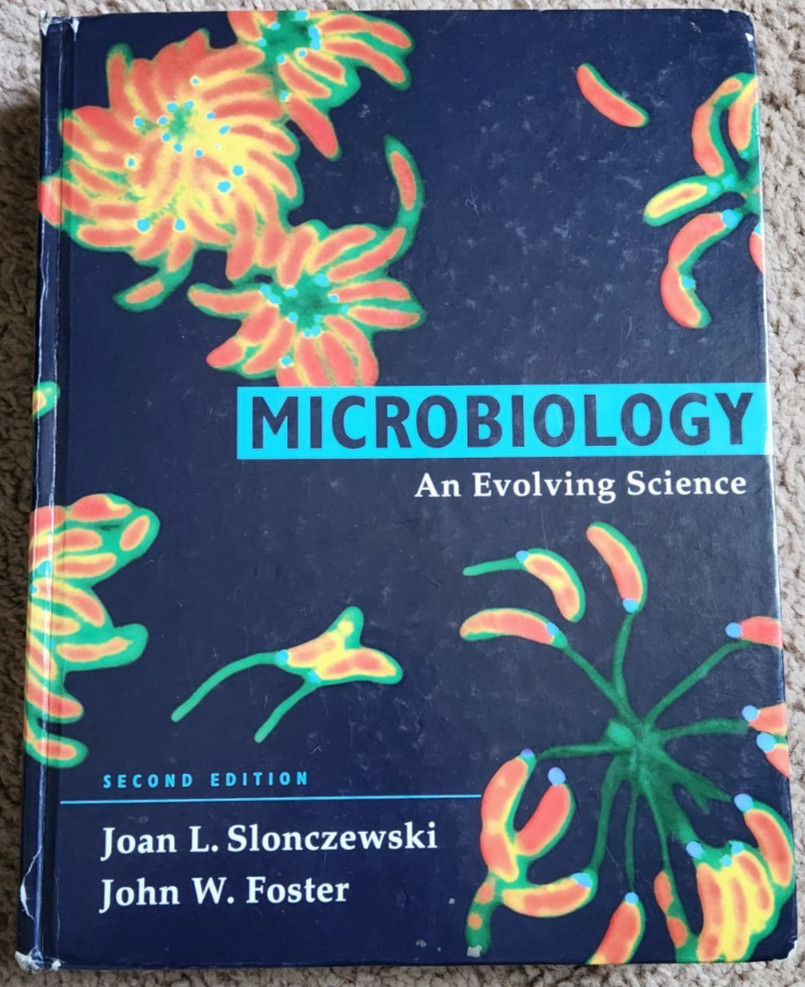 Microbiology : An Evolving Science by John W. Foster and Joan L. Slonczewski…