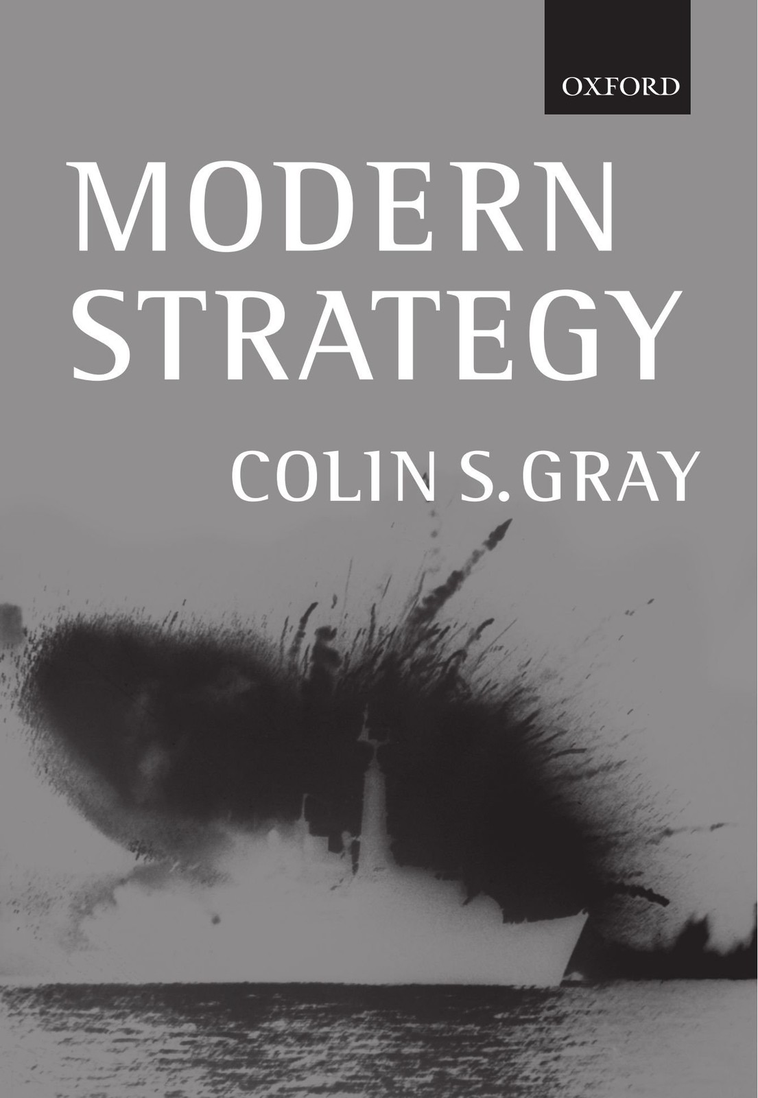 Modern Strategy by Colin S. Gray