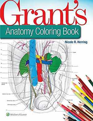 Grant’s Anatomy Coloring Book – Paperback, by Herring PhD Nicole – Acceptable k