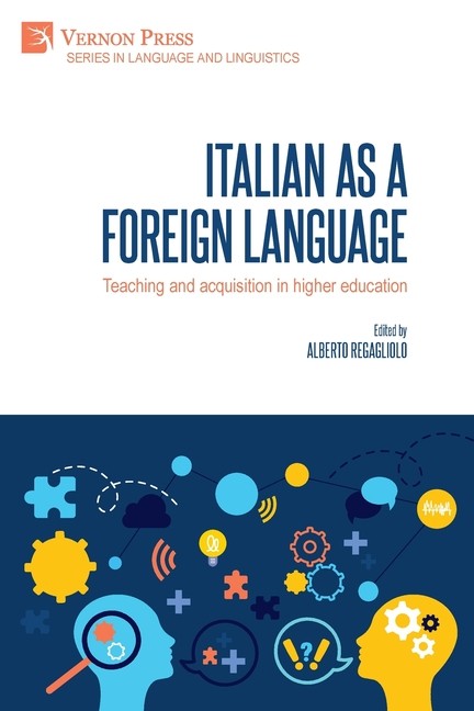 Italian As A Foreign Language: Teaching And Acquisition In H…