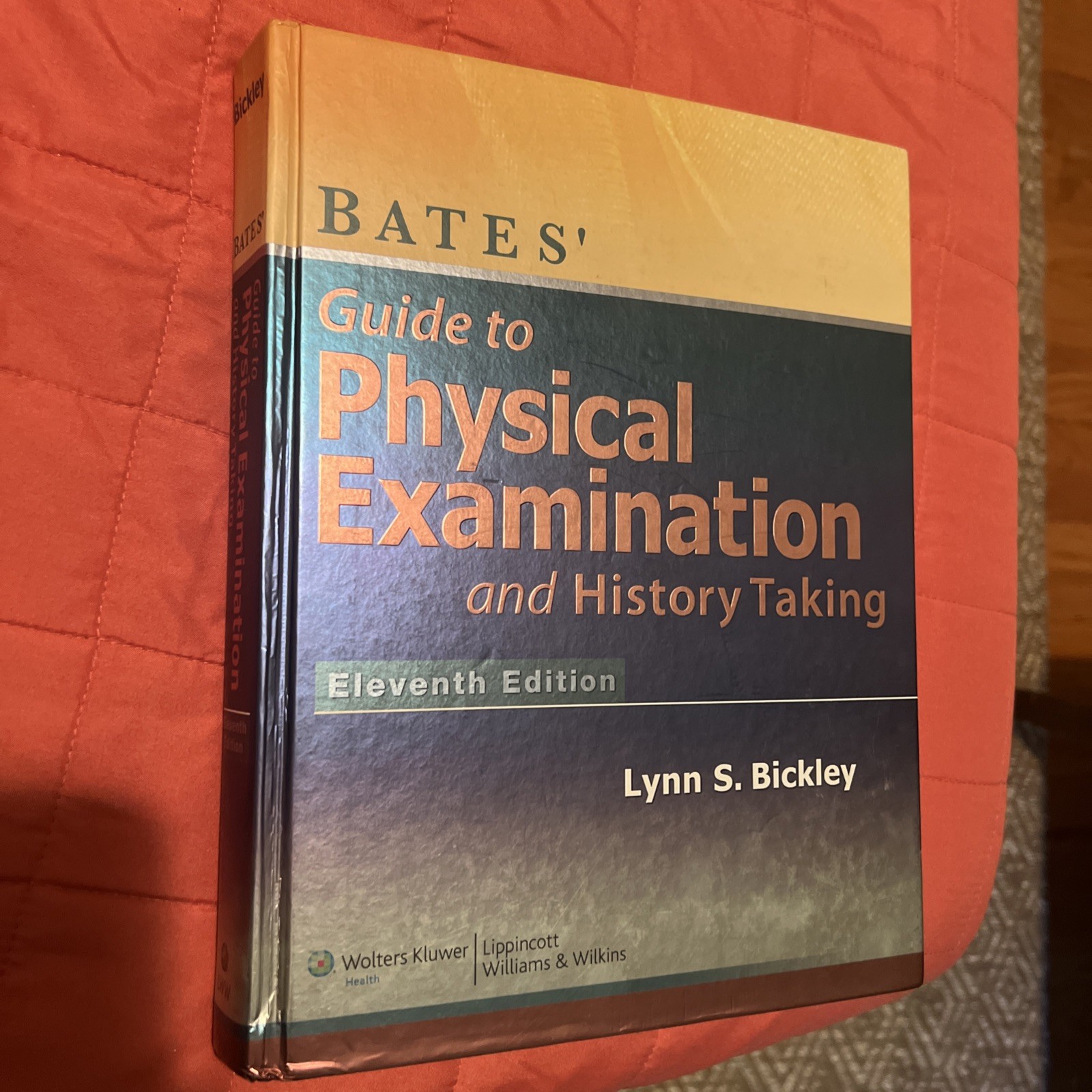 Bates Guide to Physical Examination & History Taking Lynn S Bickley 11th Edition