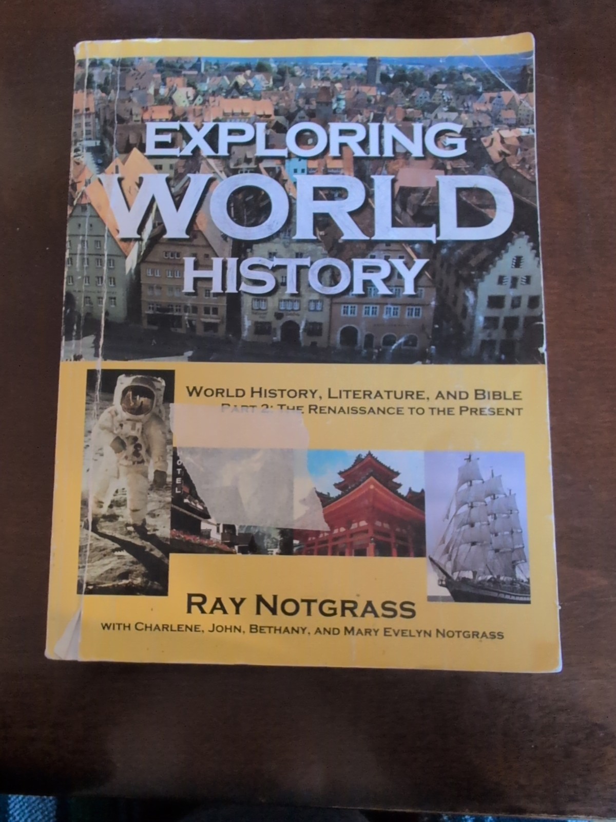 Notgrass Exploring World History Part 2 Text By Ray Notgrass 2008