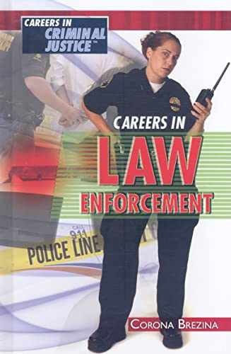 Careers in Law Enforcement – Library Binding, by Brezina Corona – Very Good
