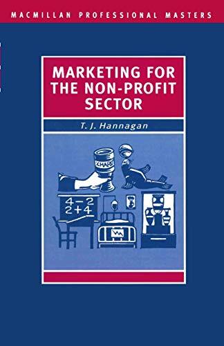 Marketing for the Non-Profit Sector (Professional Master) By Tim