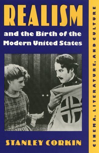 Realism and the Birth of the Modern United States: Literature, Cinema, and Cult