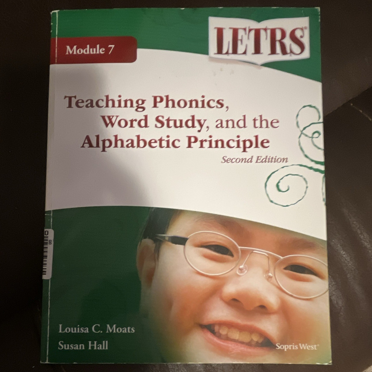 LETRS Module 7 Teaching Phonics & Word Study 2nd Ed Paperback Moats Hall