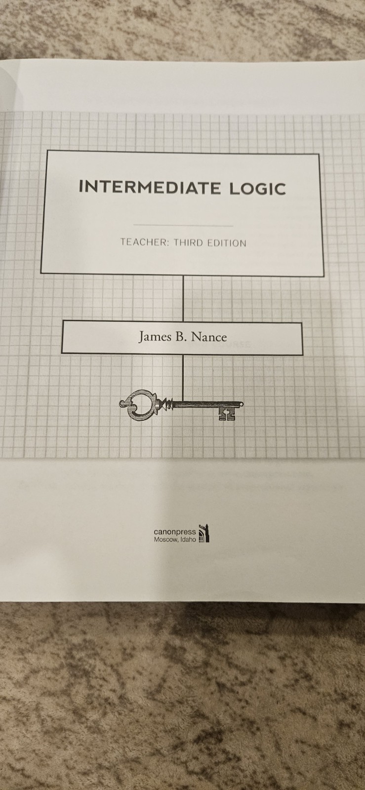 Canon Press Intermediate Logic Textbooks Teacher Guide & Student Text