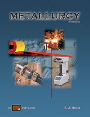 Metallurgy by B. J. Moniz