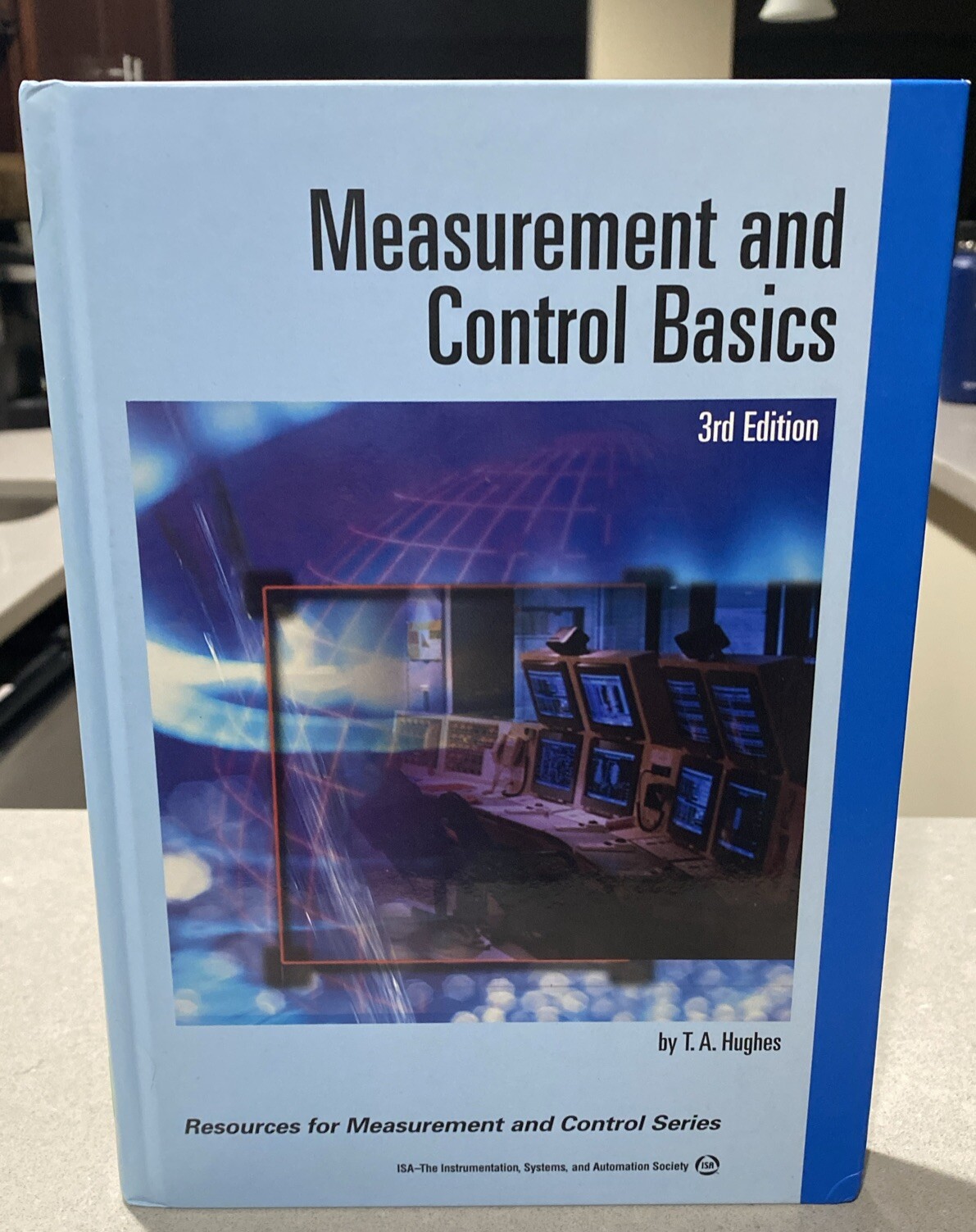 Measurement and Control Basics 3rd Edition Textbook Math by Hughes, Thomas A.