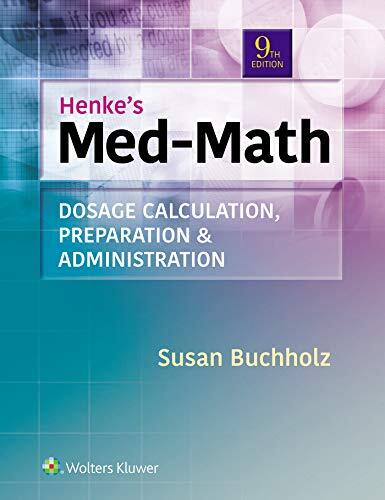 Henke’s Med-Math by Susan Buchholz