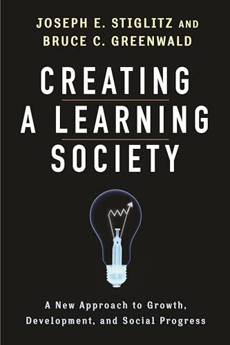 Creating a Learning Society: A New Approach to Grow… by Solow, Robert Hardback