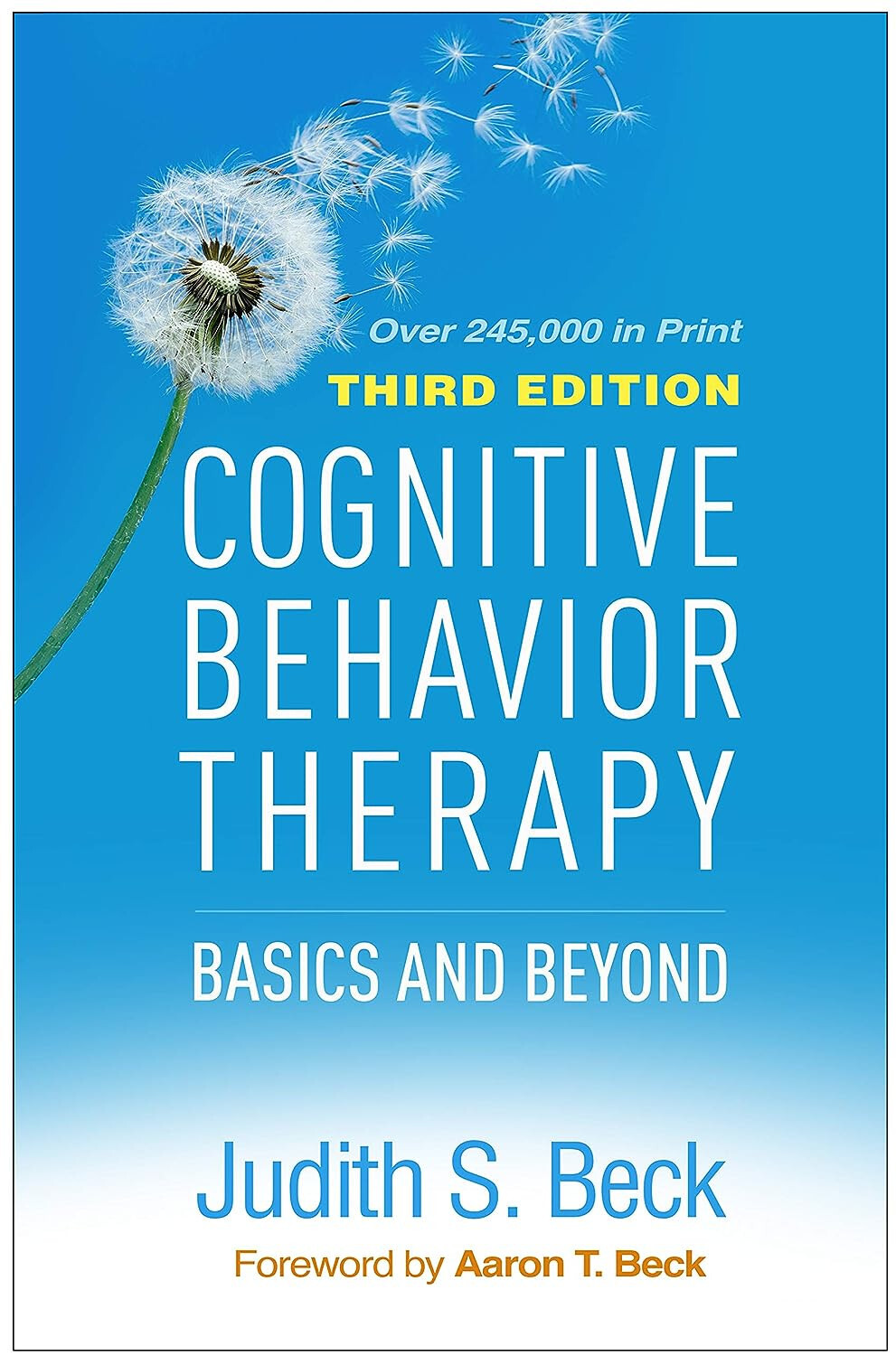 Cognitive Behavior Therapy : Basics and Beyond by Judith S. Beck (2020,…