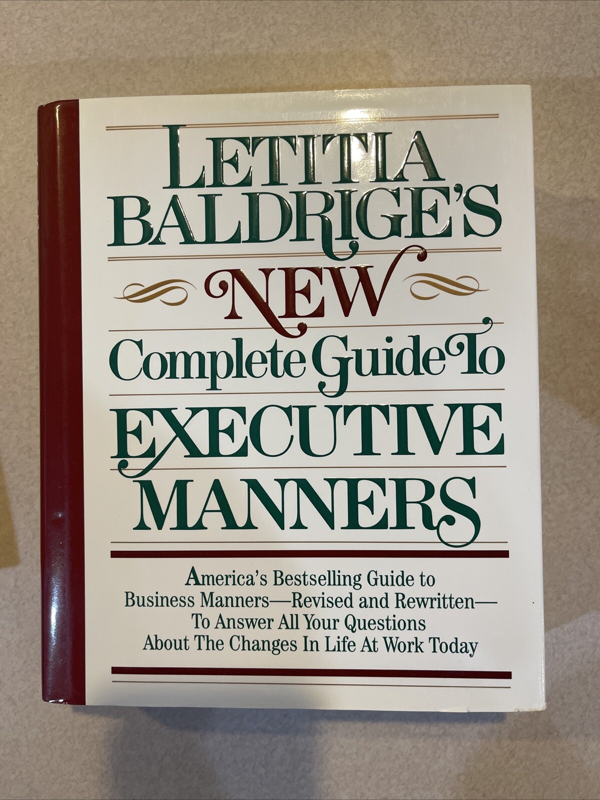 Letitia Balderige’s New Complete Guide to Executive Manners by Baldrige, Letitia