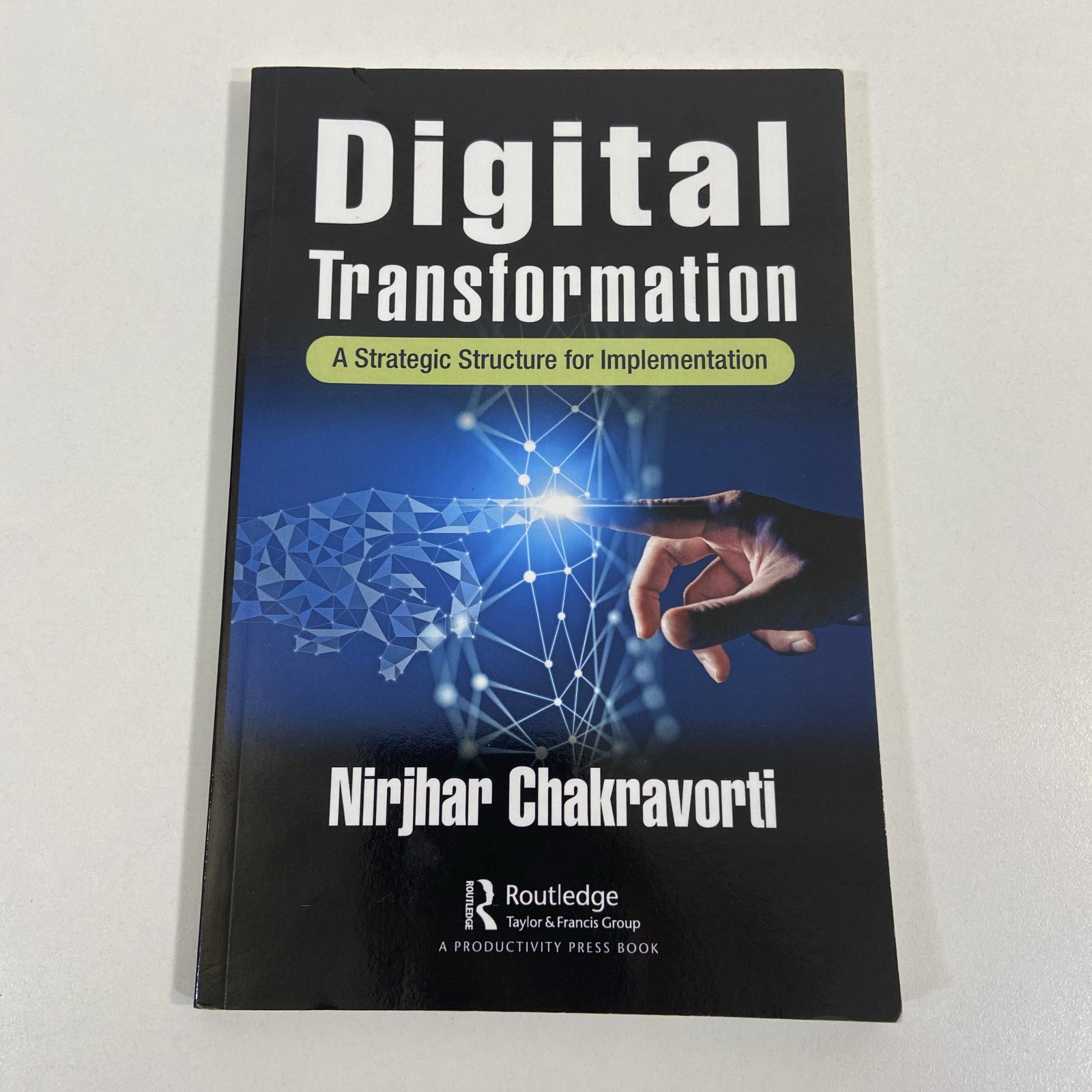 Nirjhar Chakravorti Digital Transformation 2022 Routledge TPB Productivity Press