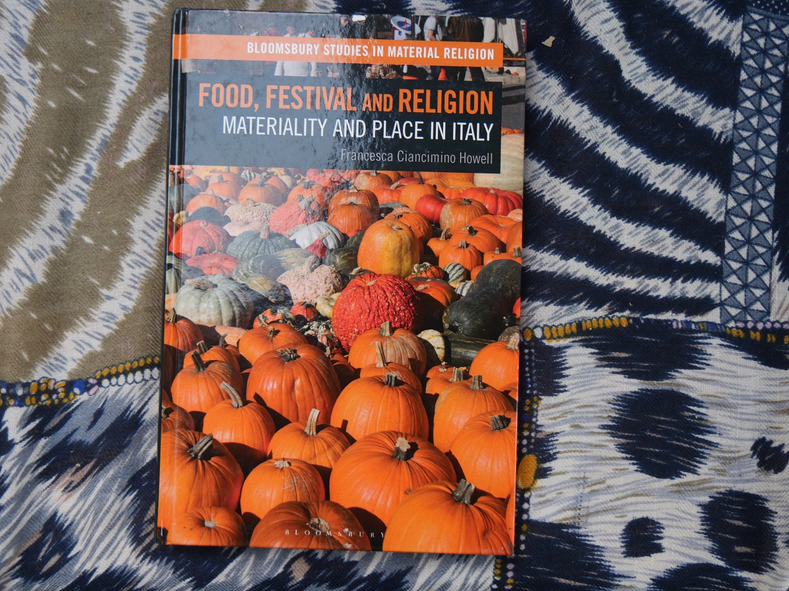 Food, Festival and Religion: Materiality and Place in Italy (Bloomsbury)