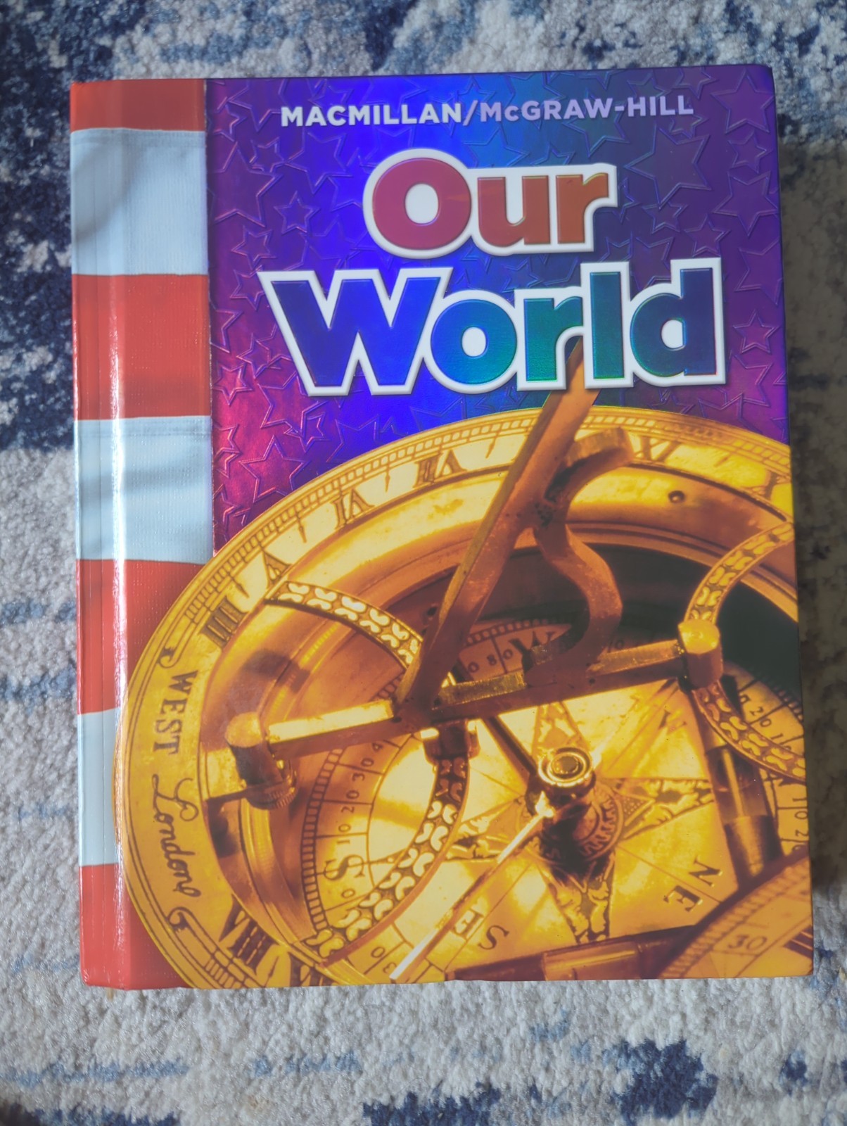 Our World (Macmillan McGraw-Hill Social Studies Student Edition)