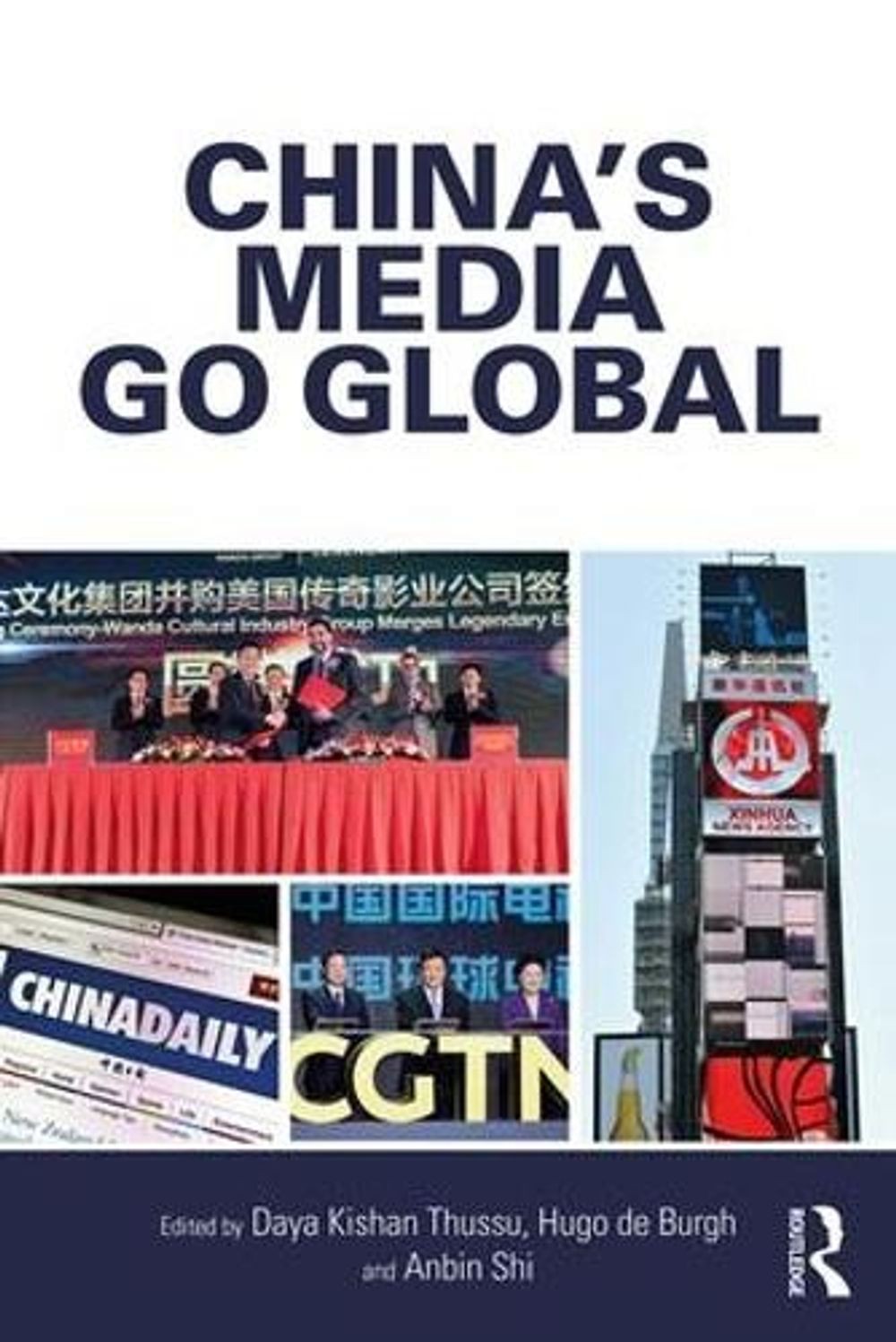 China’s Media Go Global by Daya Kishan Thussu (English) Paperback Book