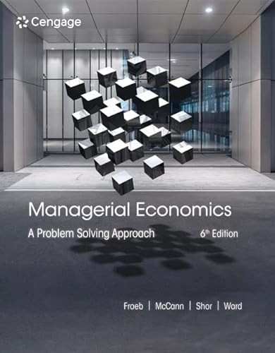 Managerial Economics: A Problem Solving Approach