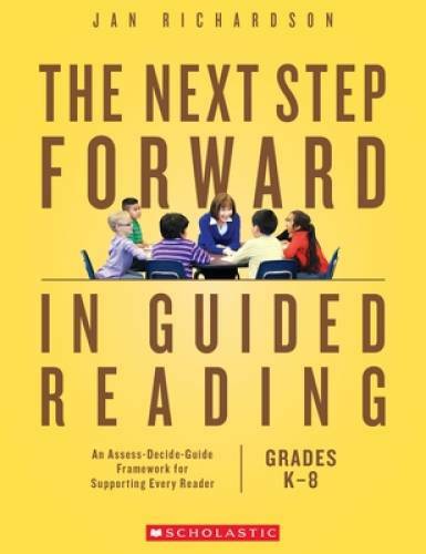 The Next Step Forward in Guided Reading: An Assess-Decide-Guide Fram – VERY GOOD