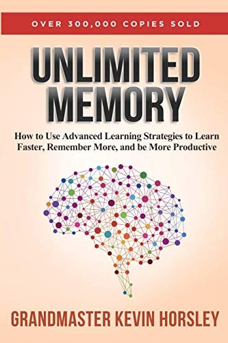 Unlimited Memory: How to Use Advance…, Horsley, Kevin