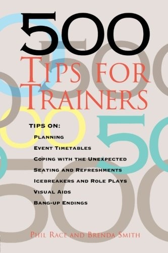 500 Tips for Trainers By Phil Race, Brenda Smith