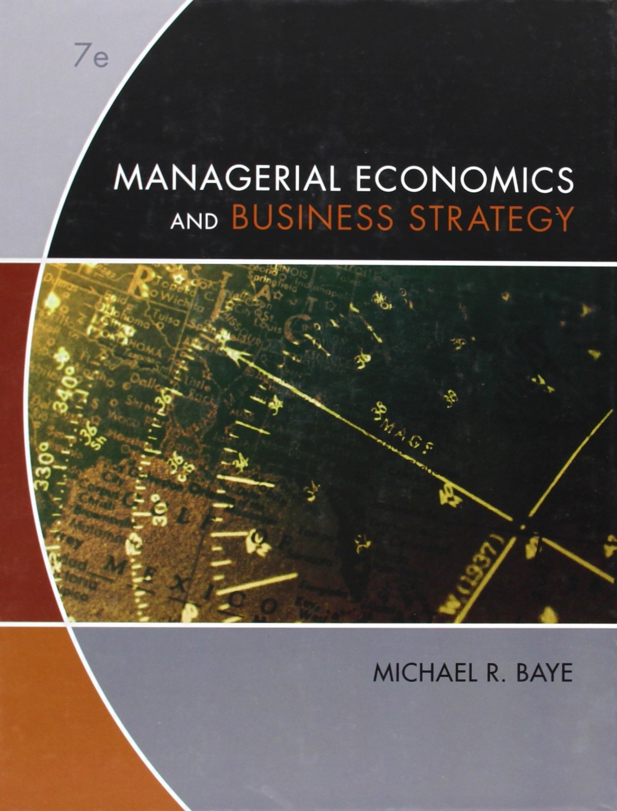 Managerial Economics & Business Strategy – hardcover Baye, Michael