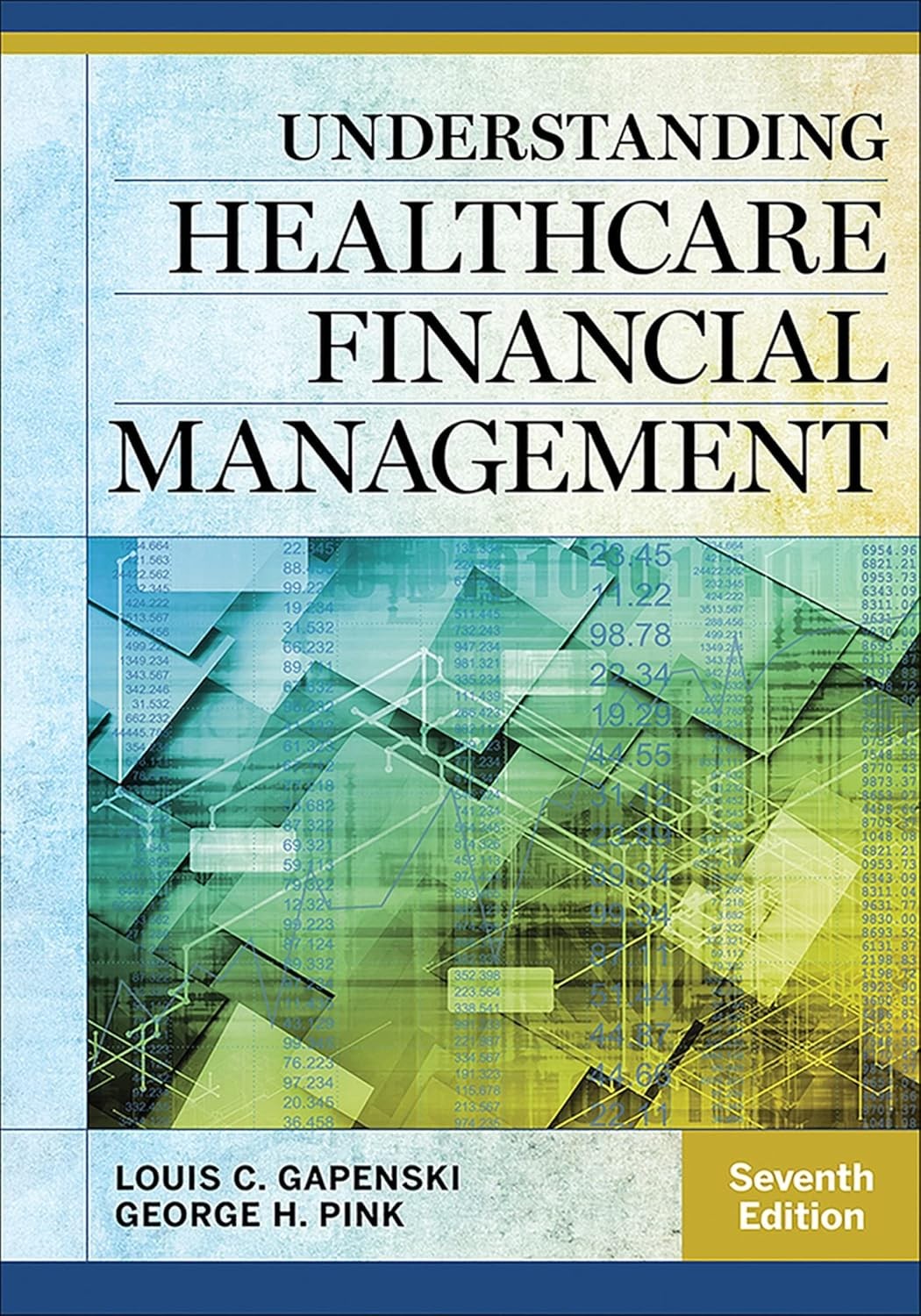 Understanding Healthcare Financial Management (Aupha/Hap Book) by Louis Gapenski