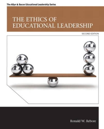 The Ethics of Educational Leadership (2nd Edition) (Allyn & Bacon Ed – VERY GOOD