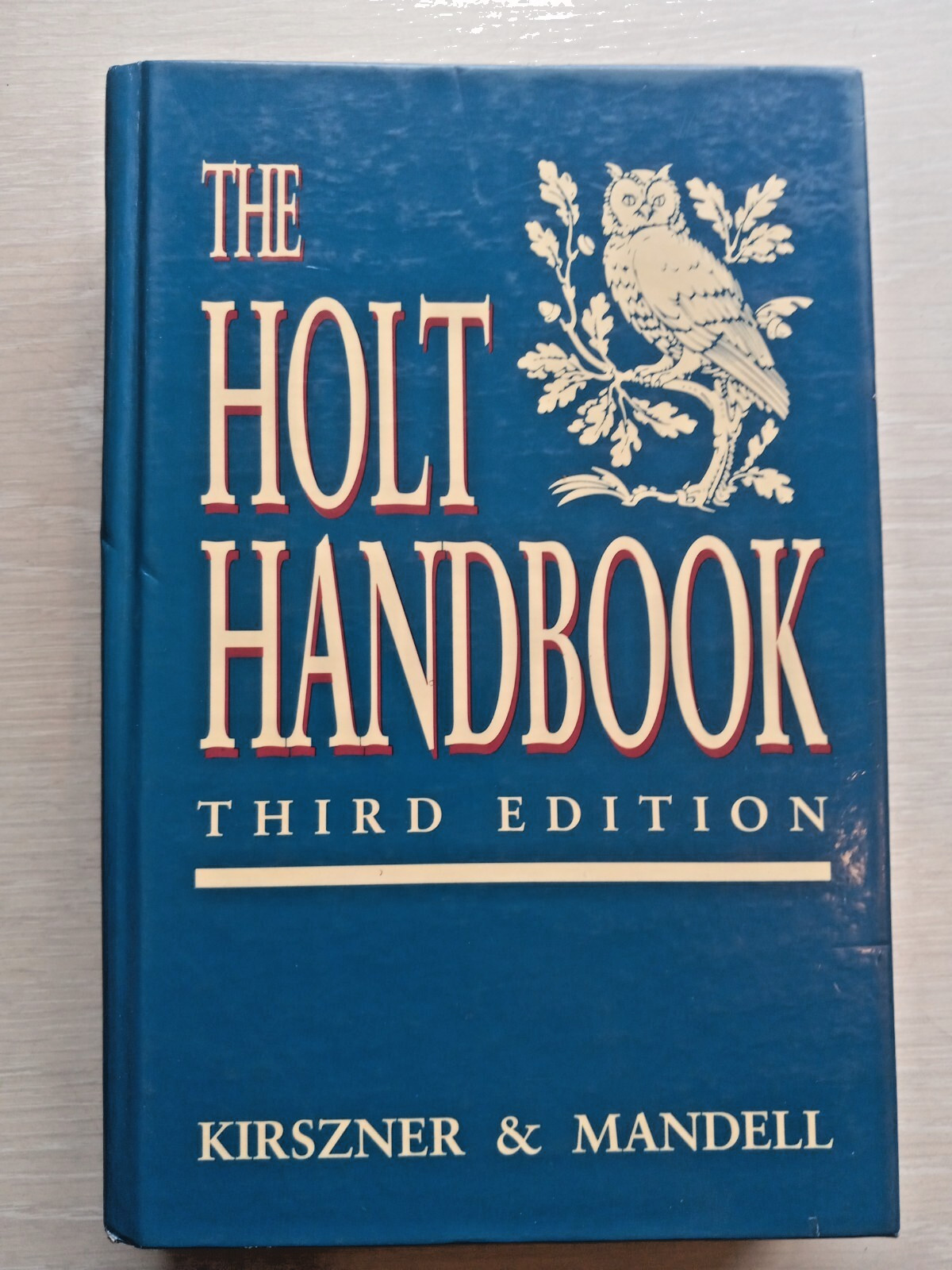The Holt Handbook (Third Edition) – Hardcover By Kirszner, Laurie G –