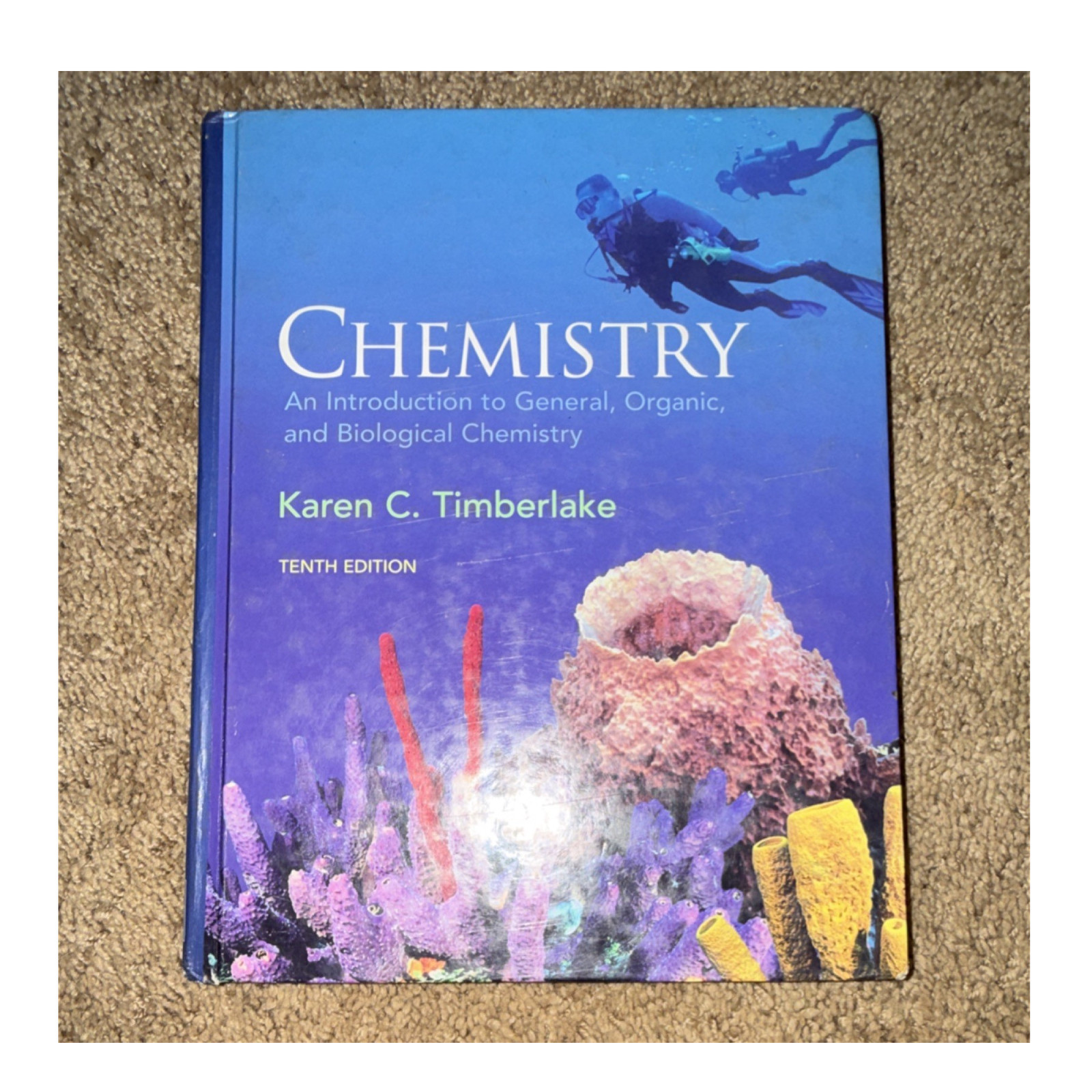 Chemistry: General, Organic, Biological, Tenth Ed Karen Timberlake Prentice Hal…