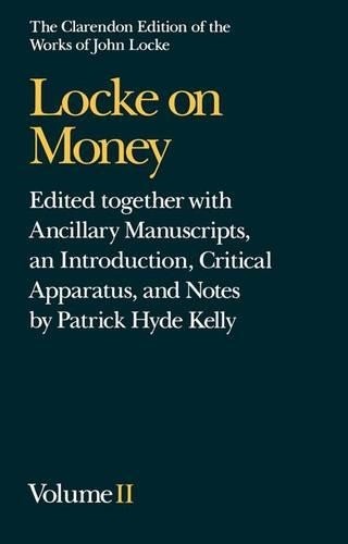 John Locke: Locke on Money by John Locke, Patrick Hyde Kelly – 9780198248378