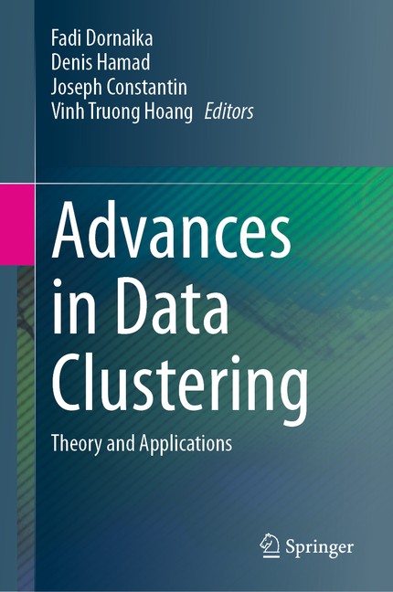 Advances In Data Clustering: Theory And Applications