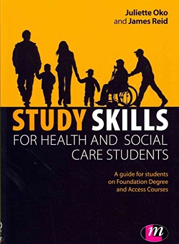 Study Skills for Health and Social Care Students (Achieving a He