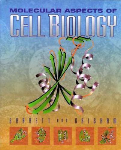 Molecular Aspects of Cell Biology, Garrett, Reginald H.,Grisham, Charles M., Acc