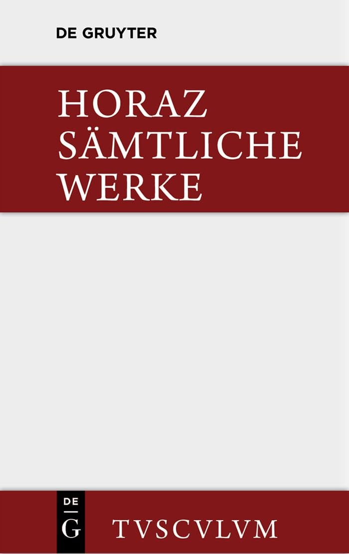 Samtliche Werke: Lateinisch Und Deutsch (Sammlung Tusculum) (German Edition) …