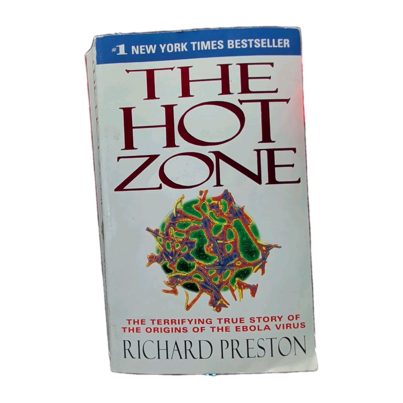 The Hot Zone : The Terrifying True Story by Richard Preston