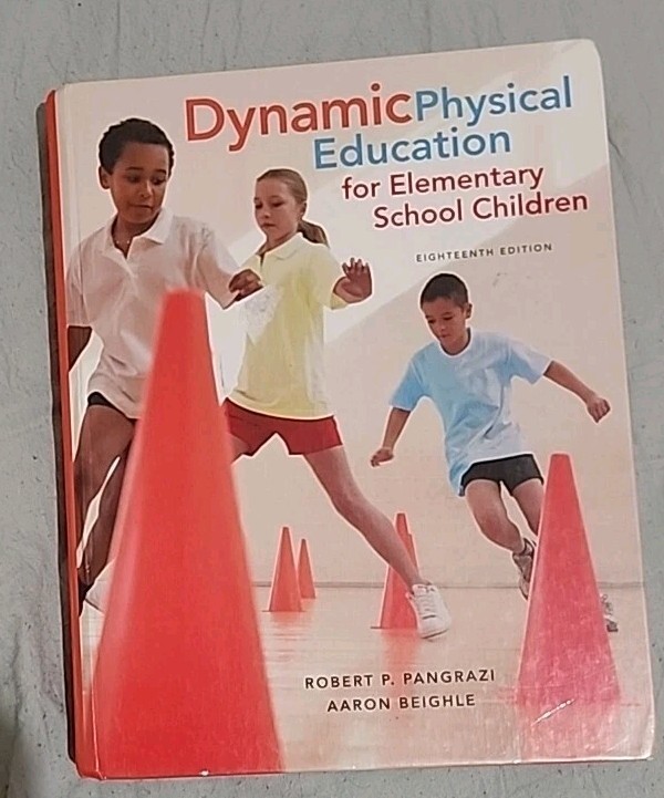 Dynamic Physical Education for Elementary School Children (18th Edition) Vy GOOD