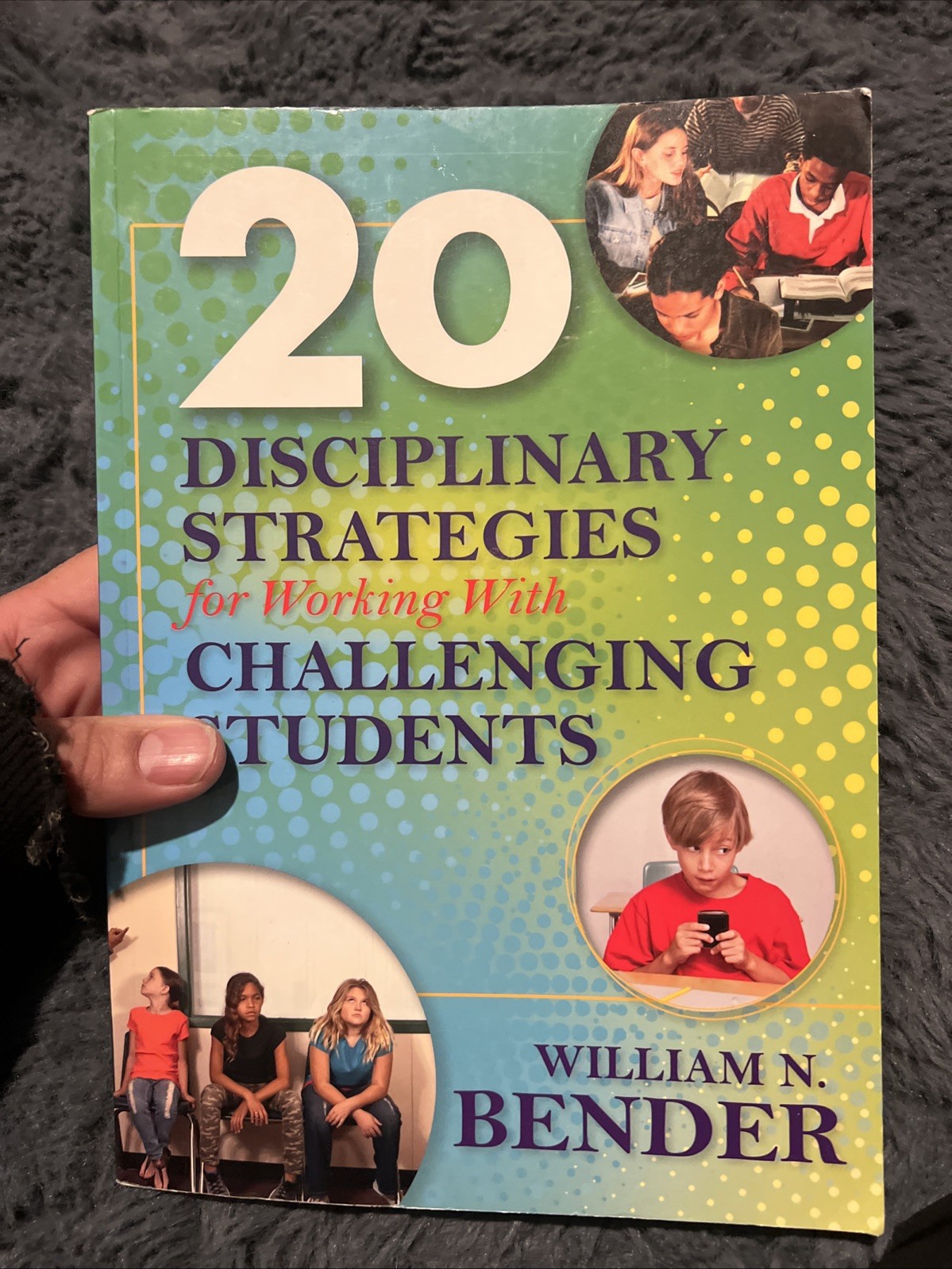 20 Disciplinary Strategies for Working With Challenging Students – B-451