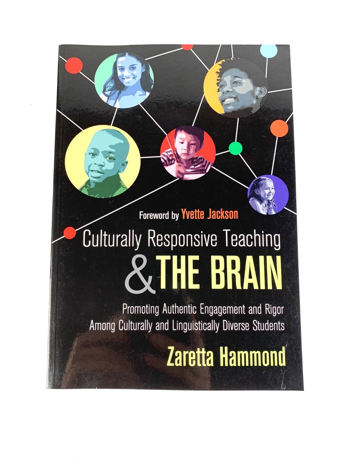 CULTURALLY RESPONSIVE TEACHING AND THE BRAIN PROMOTING AUTHENTIC ENGAGEMENT book