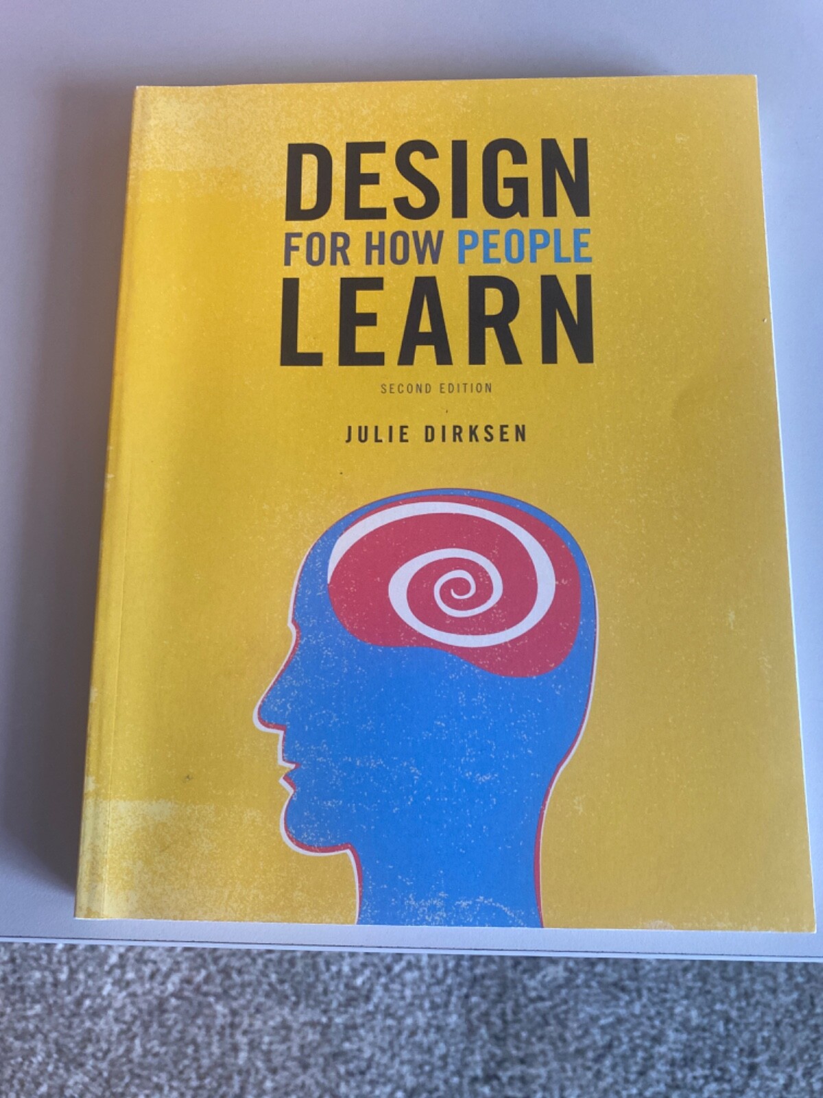 Design for How People Learn by Julie Dirksen – New