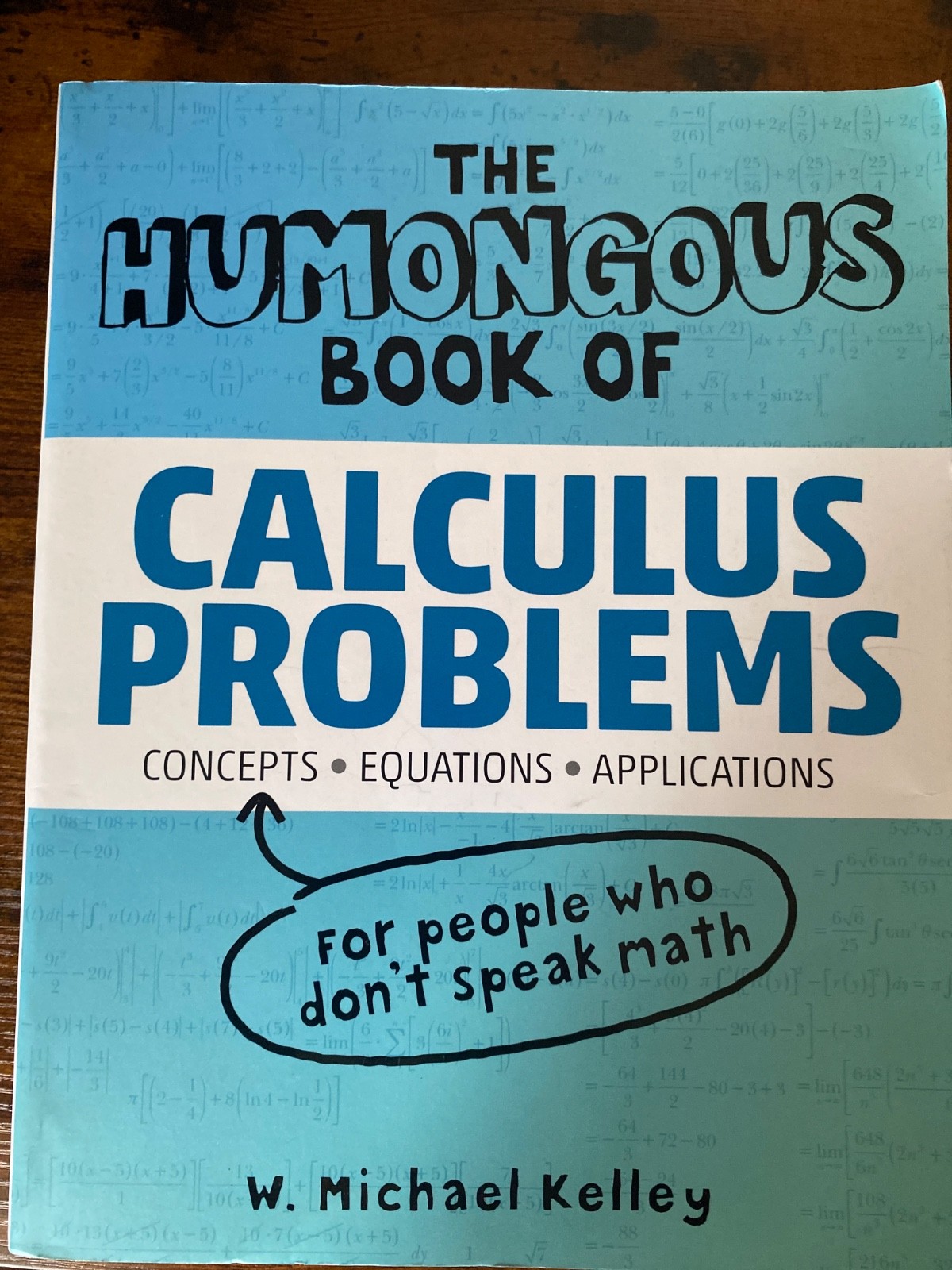 Humongous Bks.: Humongous Book of Calculus Problems by W. Michael Kelley (2007,