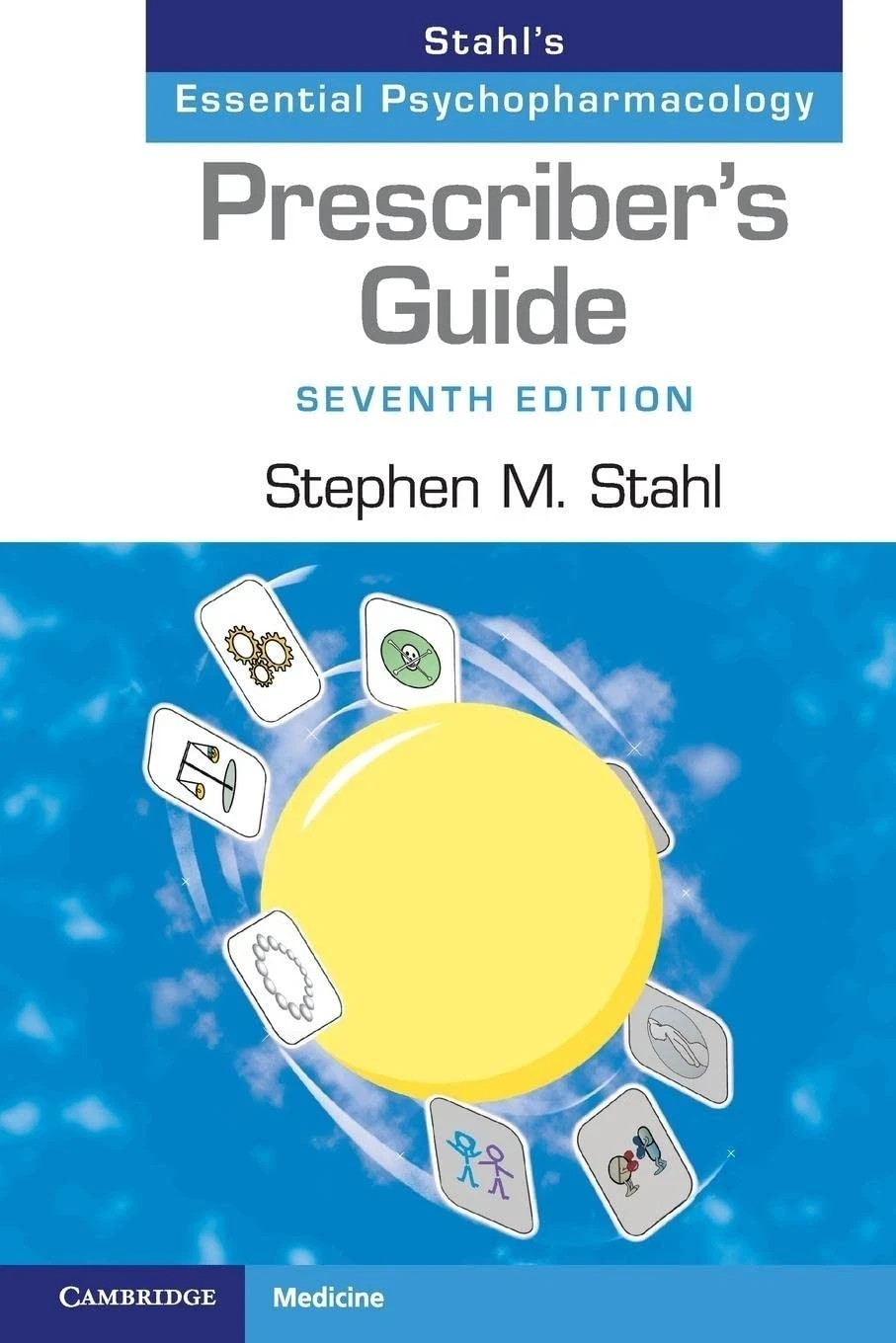Prescriber’s Guide Stahl’s Essential Psychopharmacology 7th Edition
