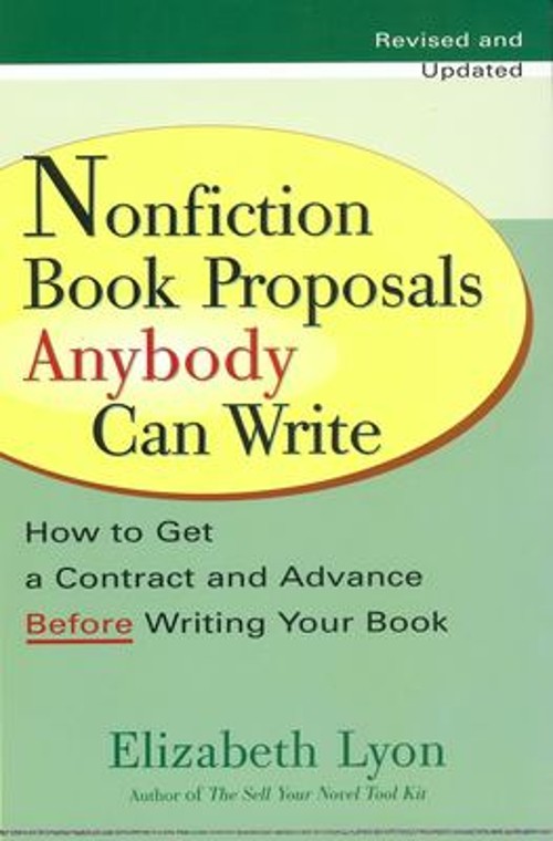 Nonfiction Book Proposals Anybody Can Write : How to Get a Contra