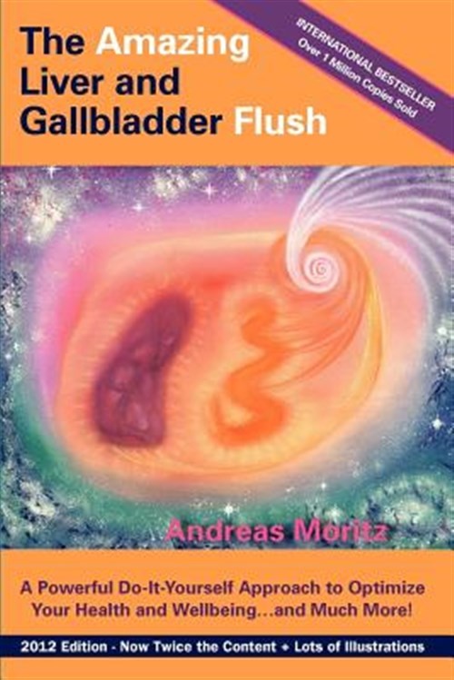 Amazing Liver and Gallbladder Flush, Paperback by Moritz, Andreas, Brand New,…