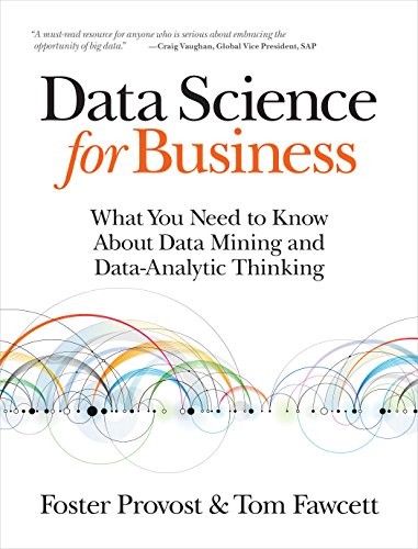 Data Science for Business: What You Ne…, Fawcett, Tom